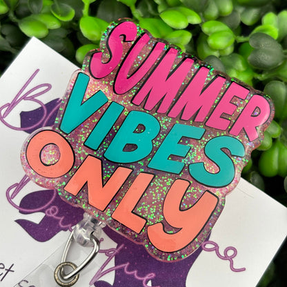 Summer Vibes Only Badge Reel