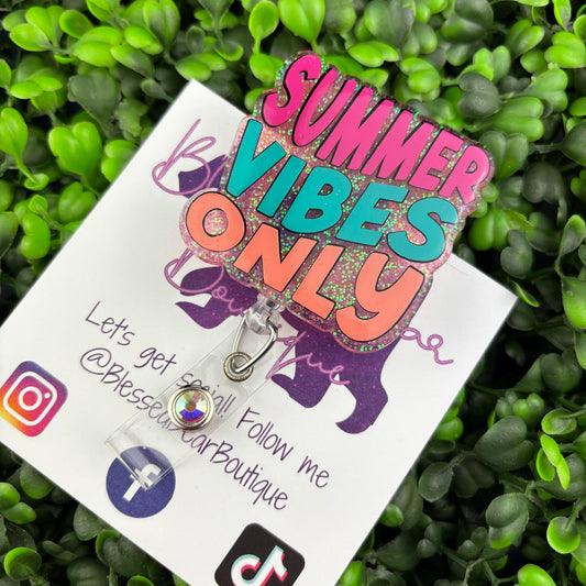 Summer Vibes Only Badge Reel