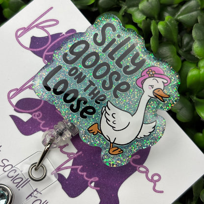 Silly Goose on the Loose Badge Reel